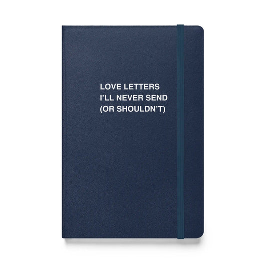 Funny snarky notebook – Love Letters I'll Never Send Notebook – sarcastic gift idea by Unimpressed Press