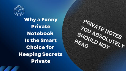 Funny Private Notebook for Keeping Secrets Safe & Private