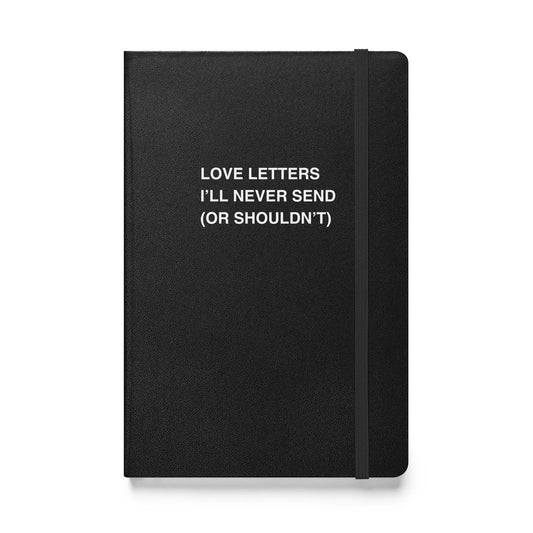 Funny snarky notebook – Love Letters I'll Never Send Notebook – sarcastic gift idea by Unimpressed Press