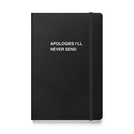 Funny snarky notebook – Apologies I'll Never Send Notebook – sarcastic gift idea by Unimpressed Press