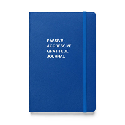 Passive-Aggressive Gratitude Journal Notebook