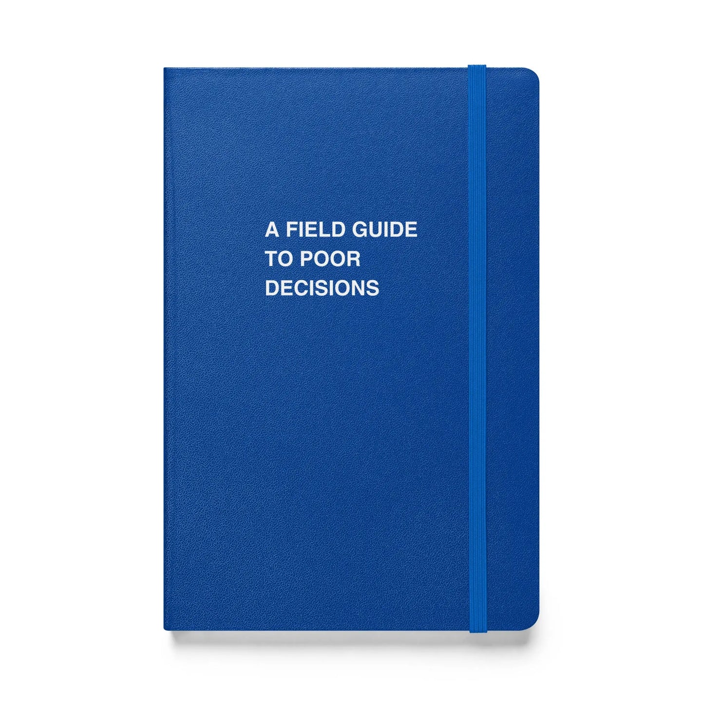 Funny snarky notebook – A Field Guide to Poor Decisions Notebook – sarcastic gift idea by Unimpressed Press