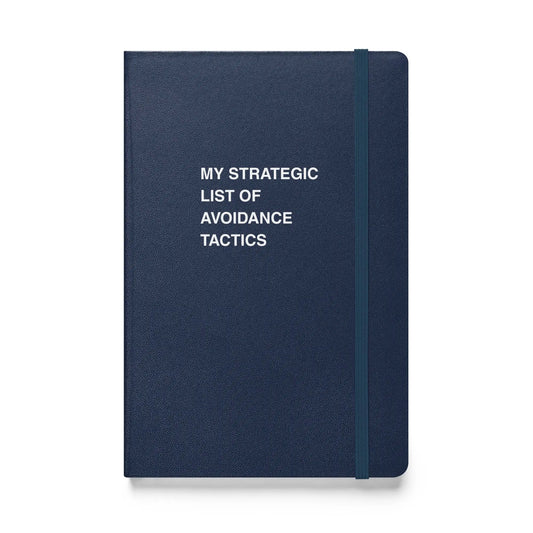 Funny snarky notebook – My Strategic List of Avoidance Tactics Notebook – sarcastic gift idea by Unimpressed Press
