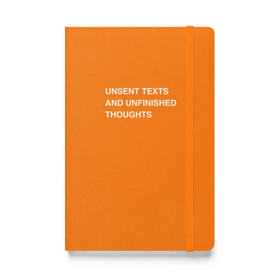 Unsent Texts and Unfinished Thoughts Notebook