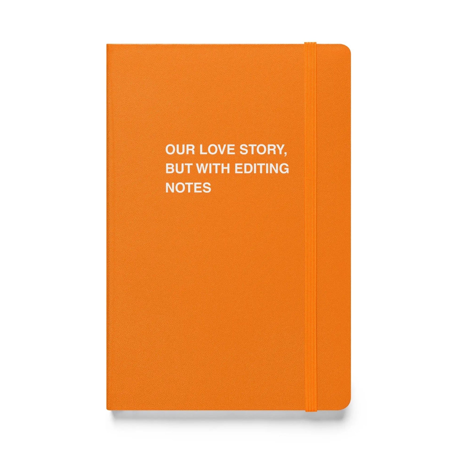 Funny snarky notebook – Our Love Story But With Editing Notes Notebook – sarcastic gift idea by Unimpressed Press