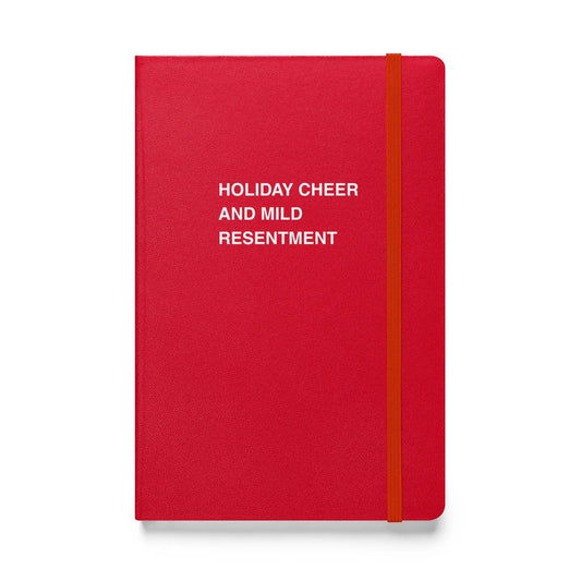 Funny snarky notebook – Holiday Cheer and Mild Resentment Notebook – sarcastic gift idea by Unimpressed Press