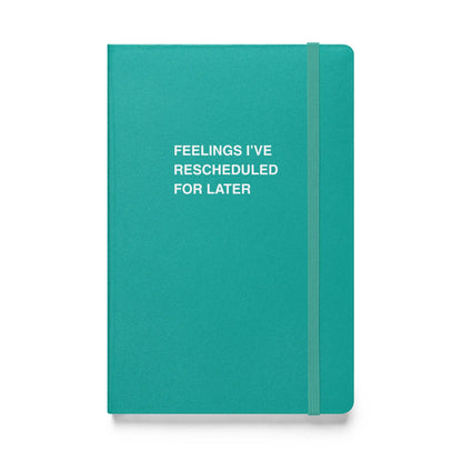 Funny snarky notebook – Feelings I Have Rescheduled Notebook – sarcastic gift idea by Unimpressed Press