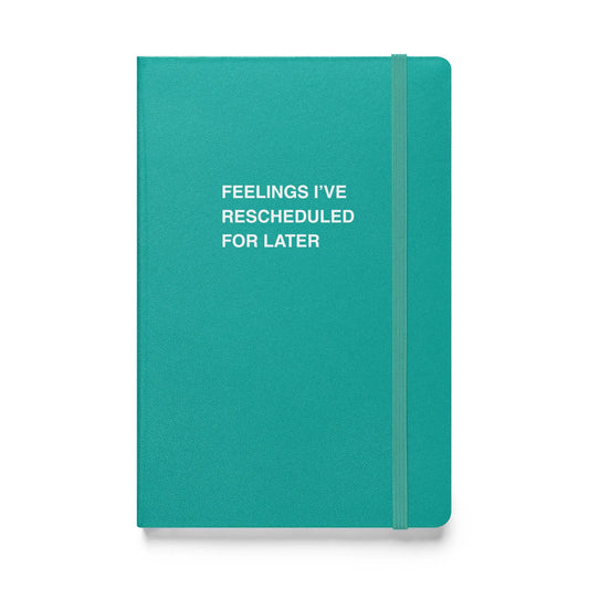 Funny snarky notebook – Feelings I Have Rescheduled Notebook – sarcastic gift idea by Unimpressed Press