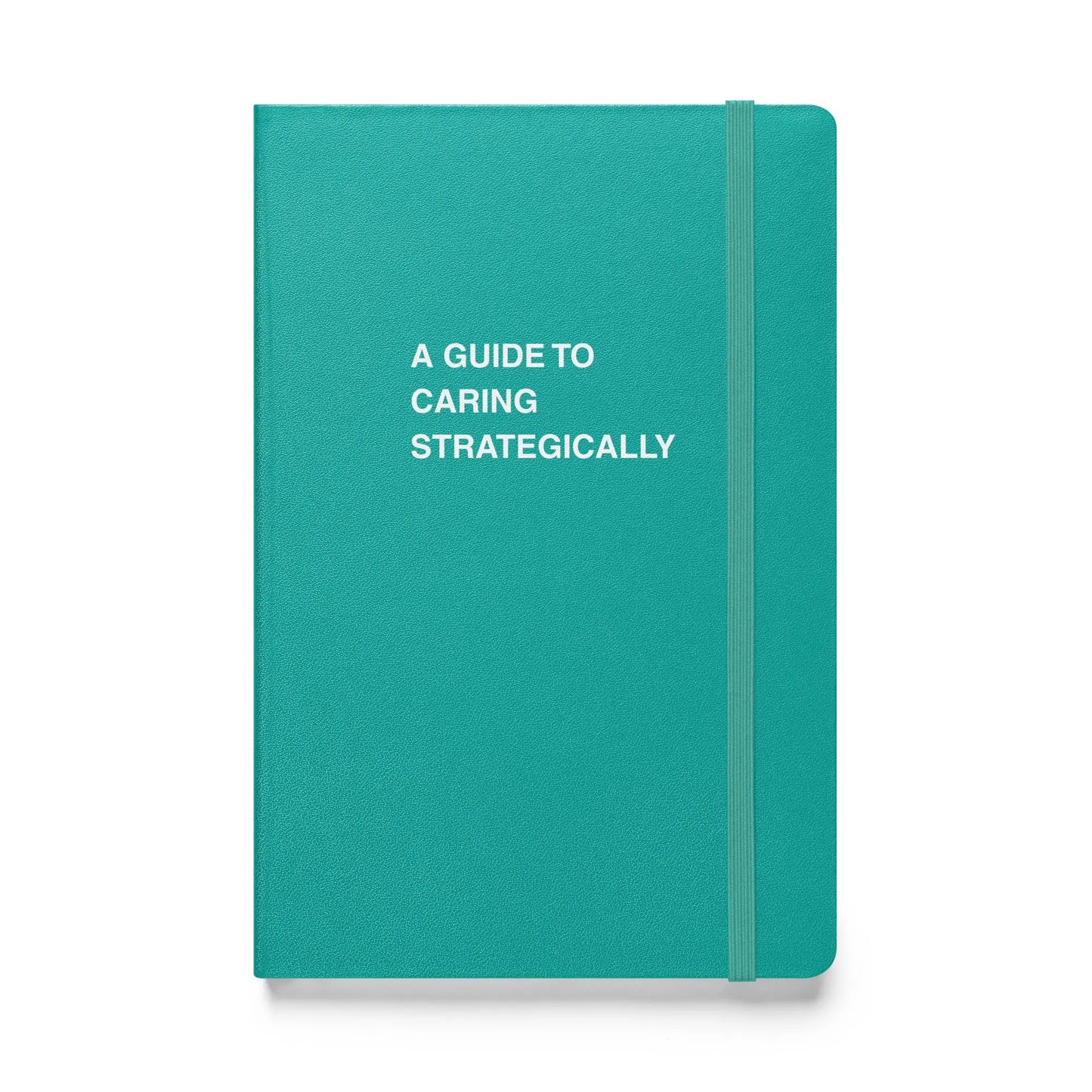Funny snarky notebook – A Guide to Caring Strategically Notebook – sarcastic gift idea by Unimpressed Press