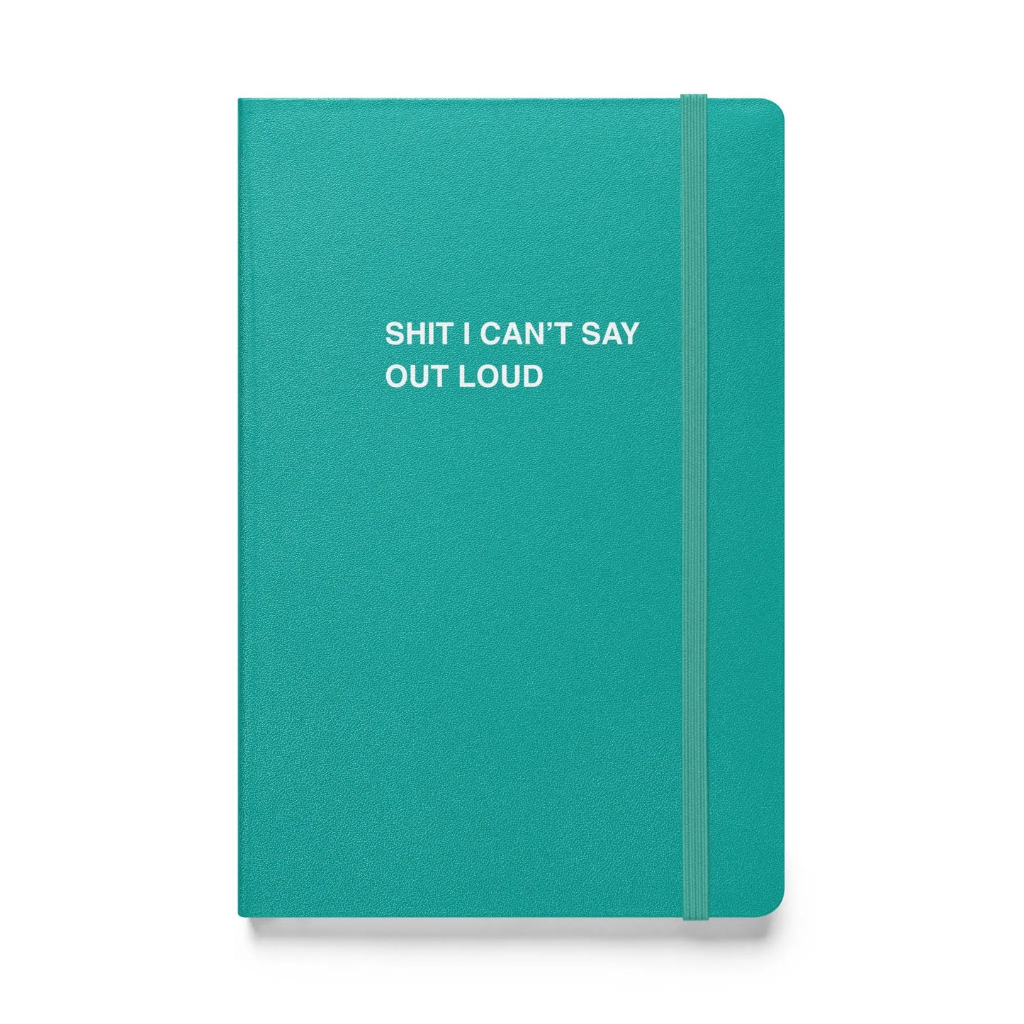 Funny snarky notebook – Shit I Can’t Say Out Loud Notebook – sarcastic gift idea by Unimpressed Press