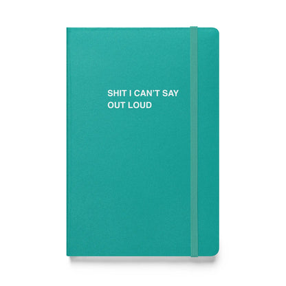 Funny snarky notebook – Shit I Can’t Say Out Loud Notebook – sarcastic gift idea by Unimpressed Press