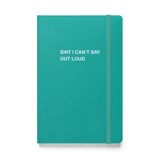 Funny snarky notebook – Shit I Can’t Say Out Loud Notebook – sarcastic gift idea by Unimpressed Press